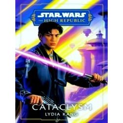 Star Wars: The High Republic: Prequel Era; Star Wars: Cataclysm (The High Republ