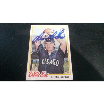 1978 Topps Card # 014 Lerrin LaGrow Autograph 202102131735 Chicago White Sox