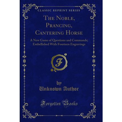 The Noble, Prancing, Cantering Horse: A New Game of Questions and Commands