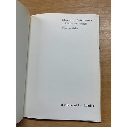 1980 1ST EDITION MACHINE PATCHWORK DOROTHY OSLER ILLUSTRATED HARDBACK BOOK (P4)