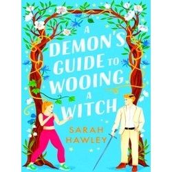 A Demon's Guide to Wooing a Witch