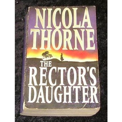 The Rector's Daughter by Nicola Thorne