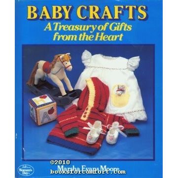 Baby Crafts, A Treasury of Gifts from the Heart