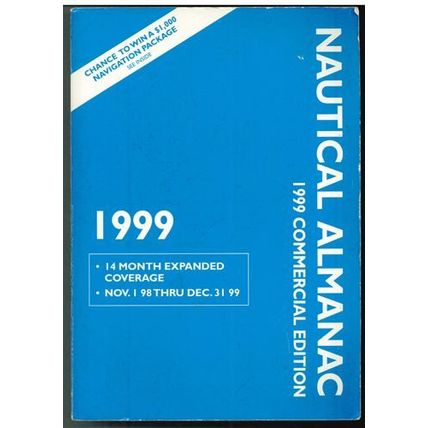 NAUTICAL ALMANAC FOR THE YEAR 1999 COMMERCIAL EDITION :: FREE Shipping