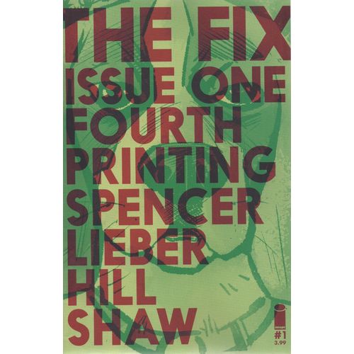 VARIANT - THE FIX NO. 1 FOURTH PRINTING (2016)