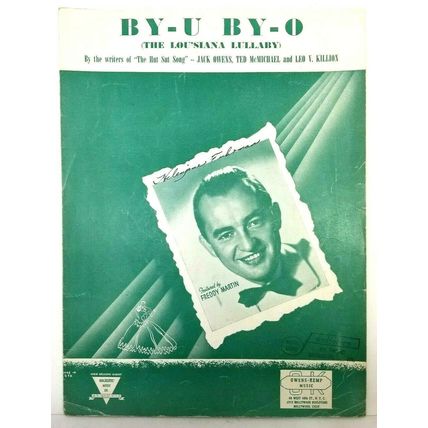 By-U By-O The Louisiana Lullaby Sheet Music Freddy Martin (K10E)