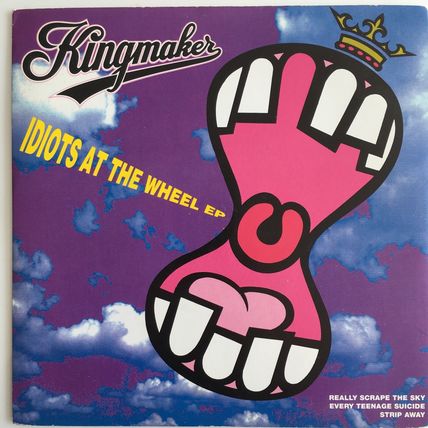 KINGMAKER - IDIOTS AT THE WHEEL EP (7" VINYL, 1991)