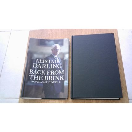Back from the Brink: 1,000 Days at Number 11. Alistair Darling (1st Edn H/B)