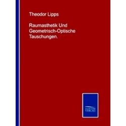 Raumasthetik Und Geometrisch-Optische Tauschungen