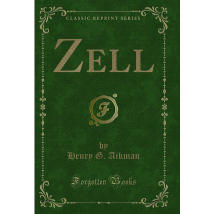 Zell (Classic Reprint)