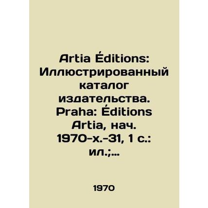 Artia editions: Illustrated catalogue of the publisher. Praha: editions Artia,