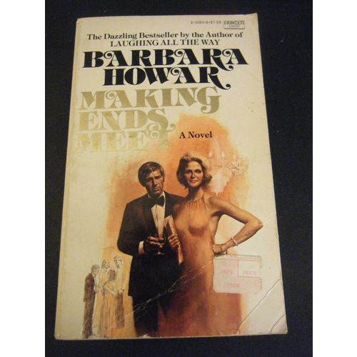 Making Ends Meet by Barbara Howar (1976, Paperback)