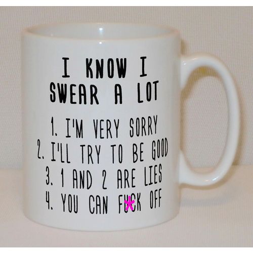 I Know I Swear A Lot Mug Can Personalise Funny Antisocial Rude Work Office Gift