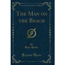 The Man on the Beach (Classic Reprint)