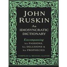 John Ruskin - Michael Glover