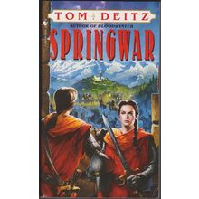 Springwar, by Tom Deitz. A Tale of Eron 2