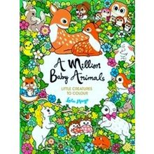 A Million Creatures To Colour-A Million Baby Animals