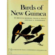 Birds of New Guinea by Bruce McP Beehler; Thane K. Pratt; Dale Allen Zimmerman