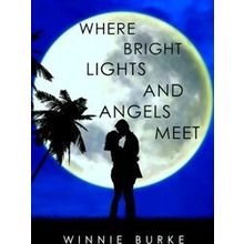 Where Bright Lights And Angels Meet