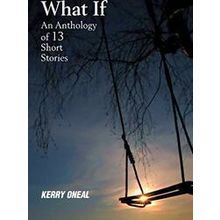 What If-An Anthology of 13 Short Stories