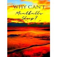 Why Can't Meatballs Sleep