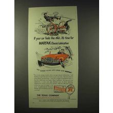 1948 Texaco Marfak Lubrication Ad - Car Feels Like This