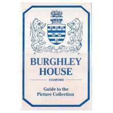PICTURE COLLECTION, BURGHLEY HOUSE, STAMFORD, LINCOLNSHIRE Guide Book 1991. =