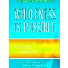 Wholeness is Possible