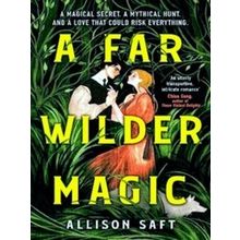 A Far Wilder Magic