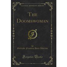 The Doomswoman (Classic Reprint)