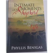 Intimate Moments with the Shepherd: Guidance Through the Challenges of Life