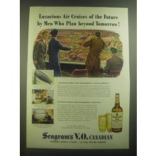 1945 Seagram's V.O. Canadian Whisky Ad - Luxurious air cruises of the future