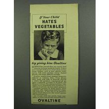 1944 Ovaltine Drink Ad - If Child Hates Vegetables