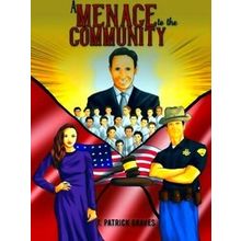 A Menace To The Community