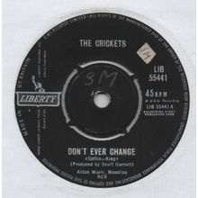 Crickets - Don't ever change 1962 7" single vinyl record LIB55441