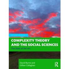 Complexity Theory And The Social Sciences - David Byrne