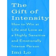 The Gift of Intensity - Imi Lo