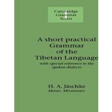 A Short Practical Grammar of the Tibetan Language