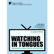 Watching in Tongues