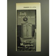 1951 Magnavox Television - Radio - Phonograph Ad - Beauty that outlasts