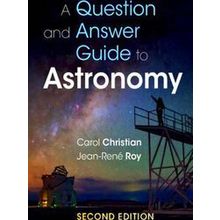 A Question And Answer Guide To Astronomy