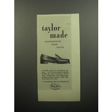 1957 Taylor Made Shoes Ad - Taylor made masterpieces from Maine