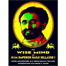 Wise Mind Of Emperor Haile Sellassie I