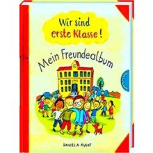 Wir Sind Erste Klasse! - Mein Freundealbum