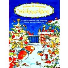 Weihnachten! 24 Geschichten Mit Tilda Apfelkern, Snofrid Und Vielen Anderen