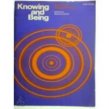 Knowing and Being; Essays by Michael Polanyi