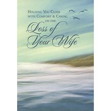 Holding You Close With Comfort & Caring - Sympathy Greeting Card - 06939