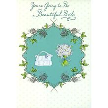 You're Going to Be a Beautiful Bride- Bridal Shower Greeting Card - 6012A