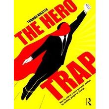 The Hero Trap