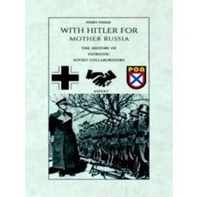 With Hitler For Mother Russia